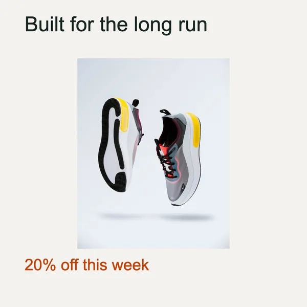 Same sneaker photo with headline "Built for the long run" and offer "20% off this week"