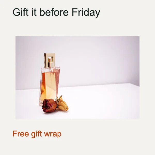 Same perfume photo with headline "Gift it before Friday" and offer "Free gift wrap"